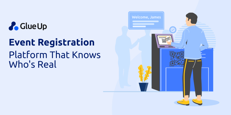Event Registration Platform That Knows Who’s Real 