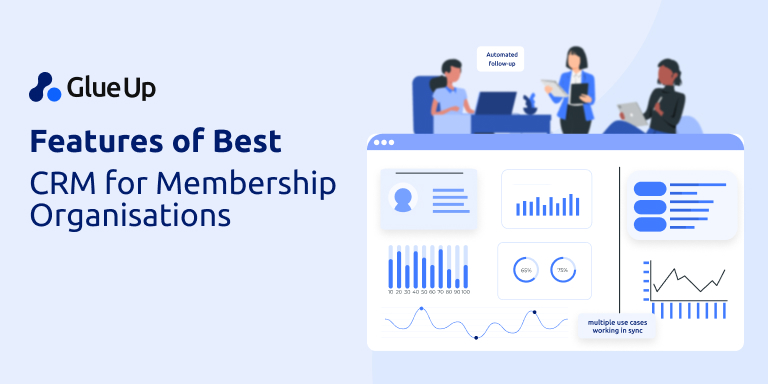 Features of Best CRM for Membership Organisations 