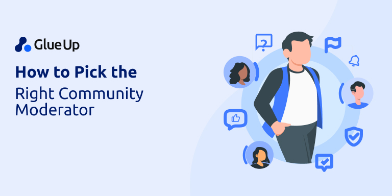 How to Pick the Right Community Moderator 