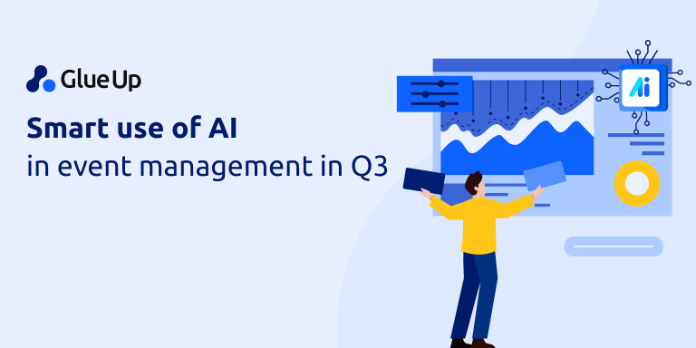 Smart use of AI in event management in Q3