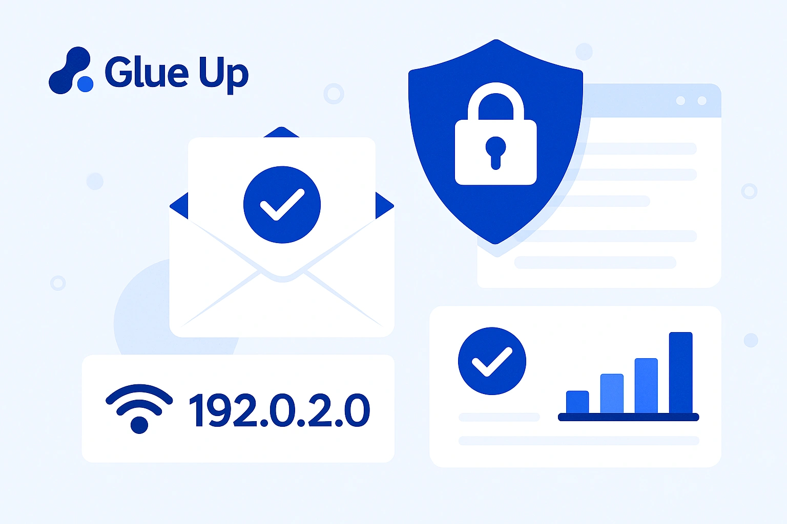Glue Up + Dedicated IP Address – Protect Your Sender Reputation And Reach More Inboxes 