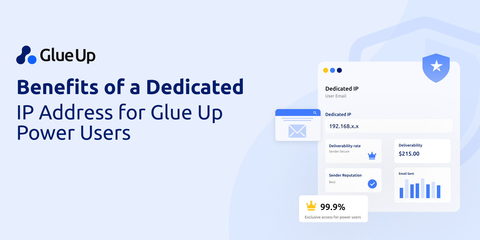 Benefits of Dedicated IP Address for Glue Up Users 