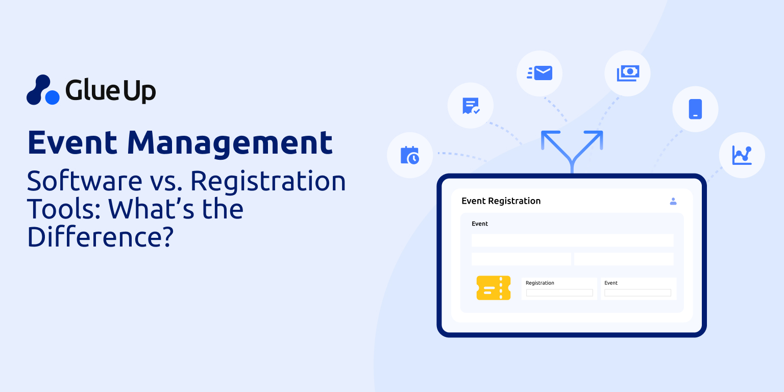 Event Management Software vs. Registration Tools What’s the Difference