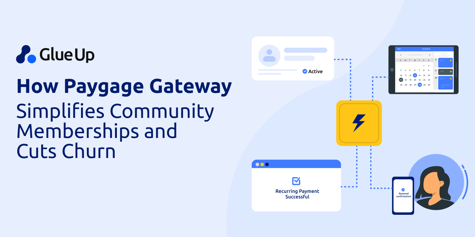 How Paygage Gateway Simplifies Community Memberships and Cuts Churn How Paygage Gateway Simplifies Community Memberships and Cuts Churn
