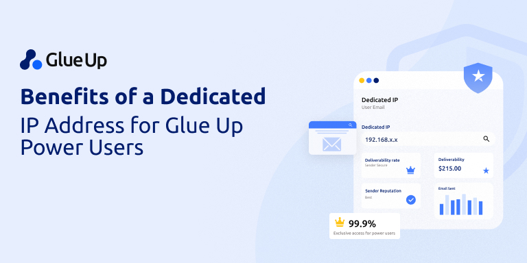 Benefits of Dedicated IP Address for Glue Up Users 