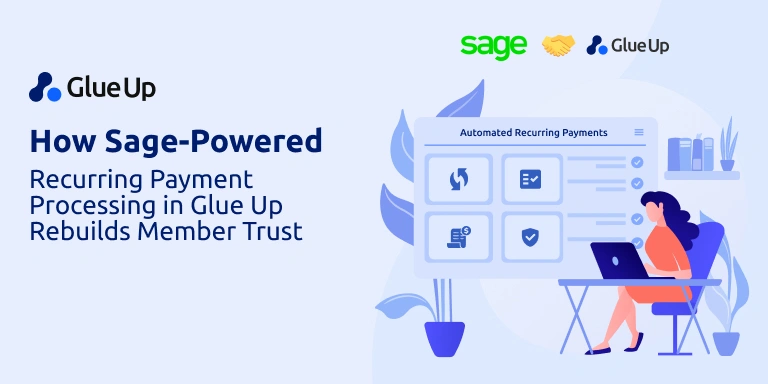 Recurring payment processing made easy with Glue Up and Sage Intacct—automate dues, slash failed payments and deliver seamless renewals to every member.