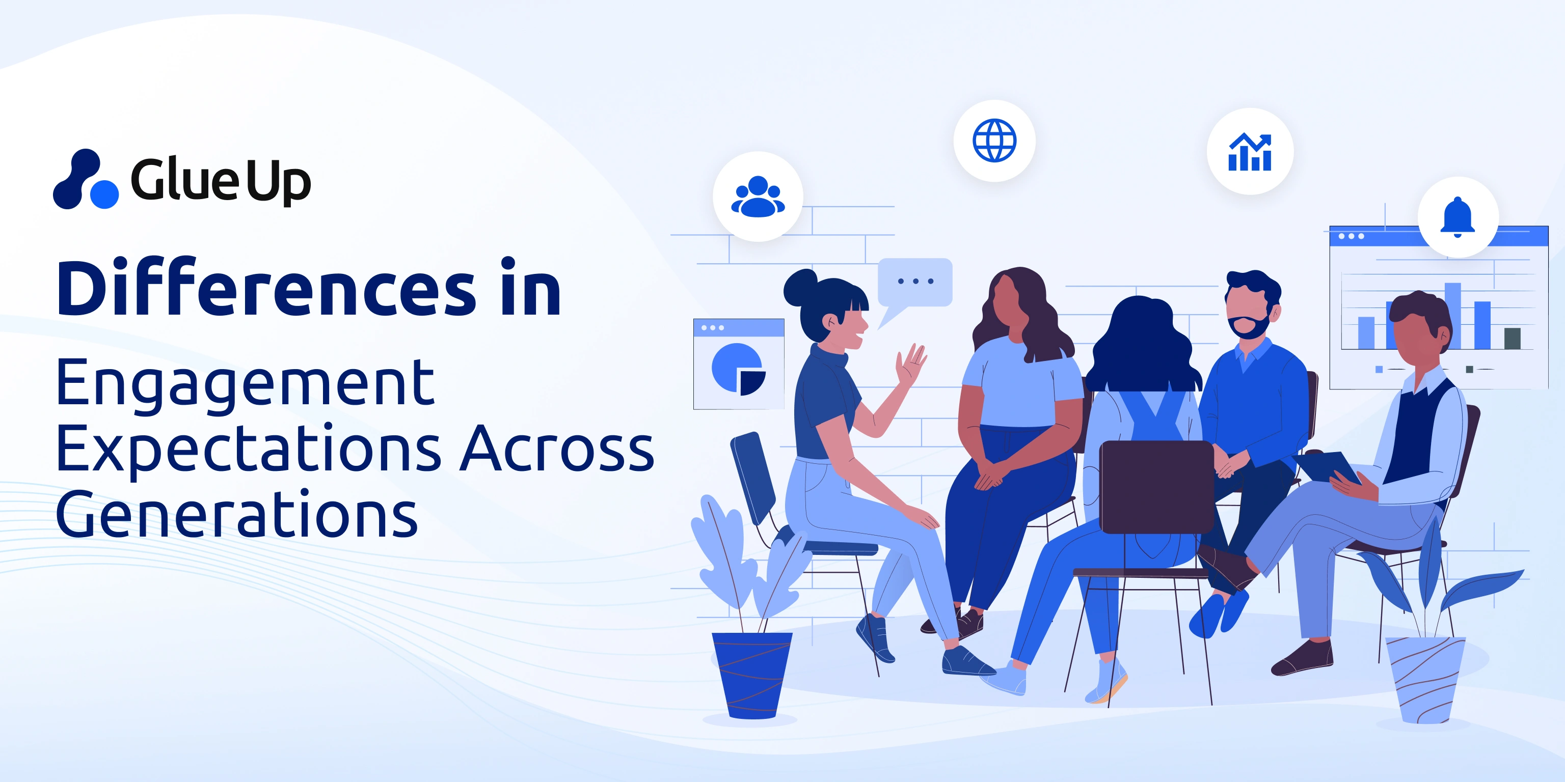 Differences in Engagement Expectations Across Generations Multi-Generational Membership: Engagement Tips