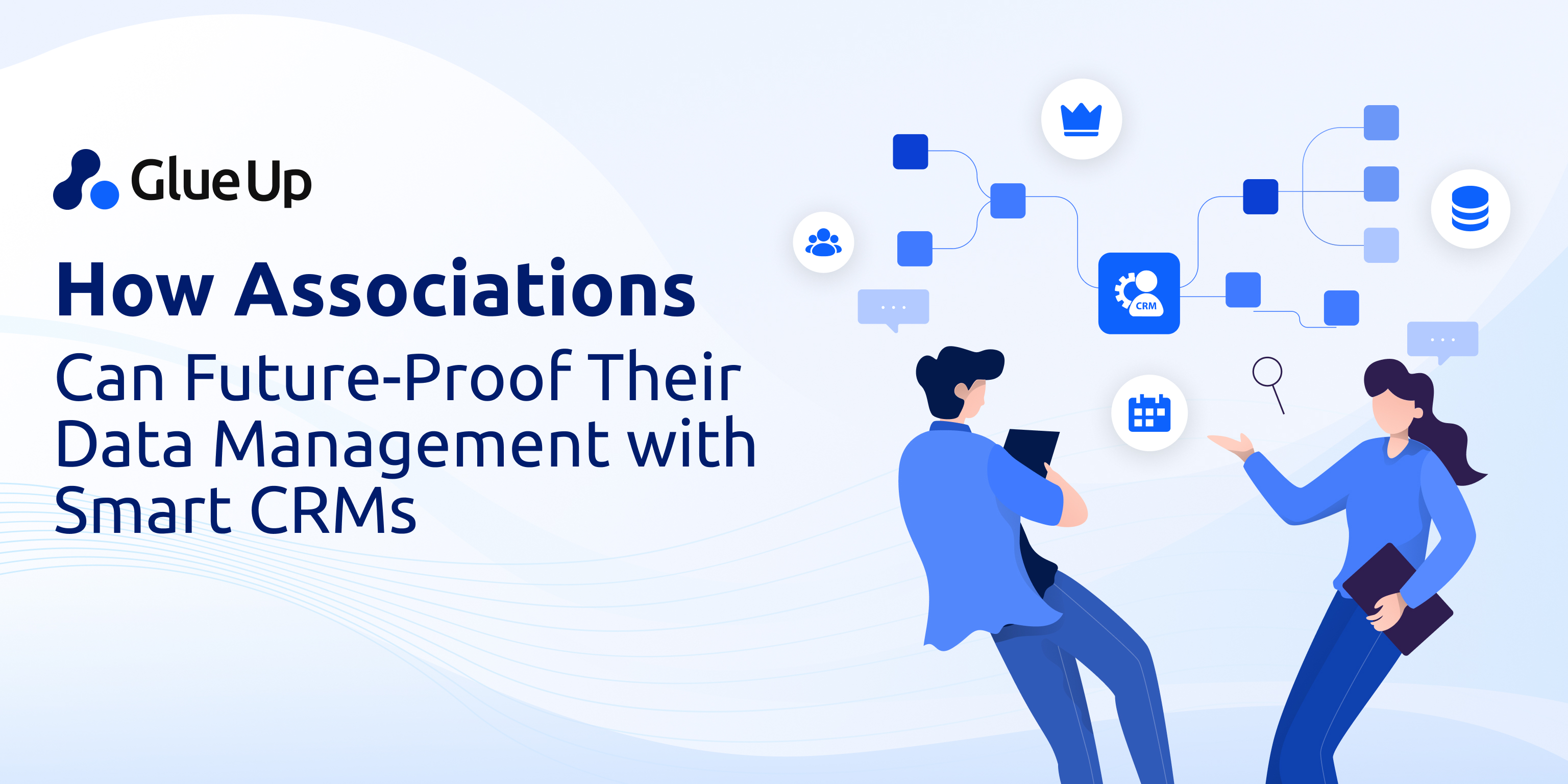 Future Proof CRM Data Management for Associations