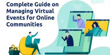 Complete Guide on Managing Virtual Events for Online Communities Complete Guide on Managing Virtual Events for Online Communities