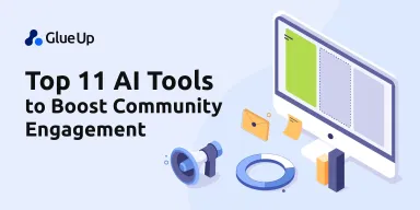 Top 11 AI Tools to Boost Community Engagement Top 11 AI Tools to Boost Community Engagement