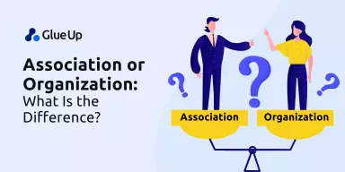 Association or Organization: What Is the Difference?