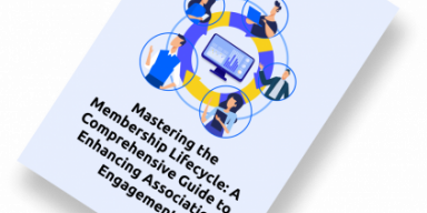 Mastering the Membership Lifecycle: A Comprehensive Guide to Enhancing Association Engagement