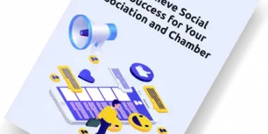How to Achieve Social Media Success for Your Association and Chamber